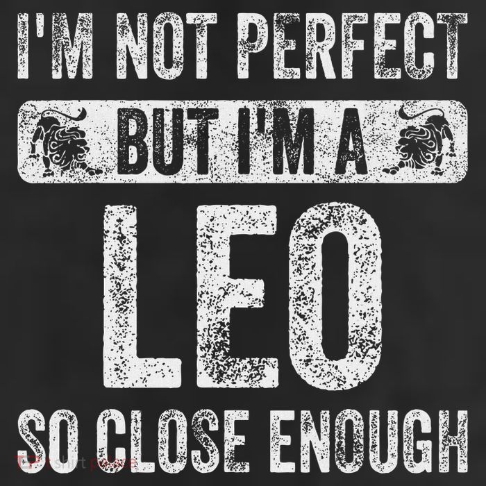 I'm Not Perfect But I'm A Leo Funny Horoscope Zodiac Sign Cool Comfort Performance Bucket Hat