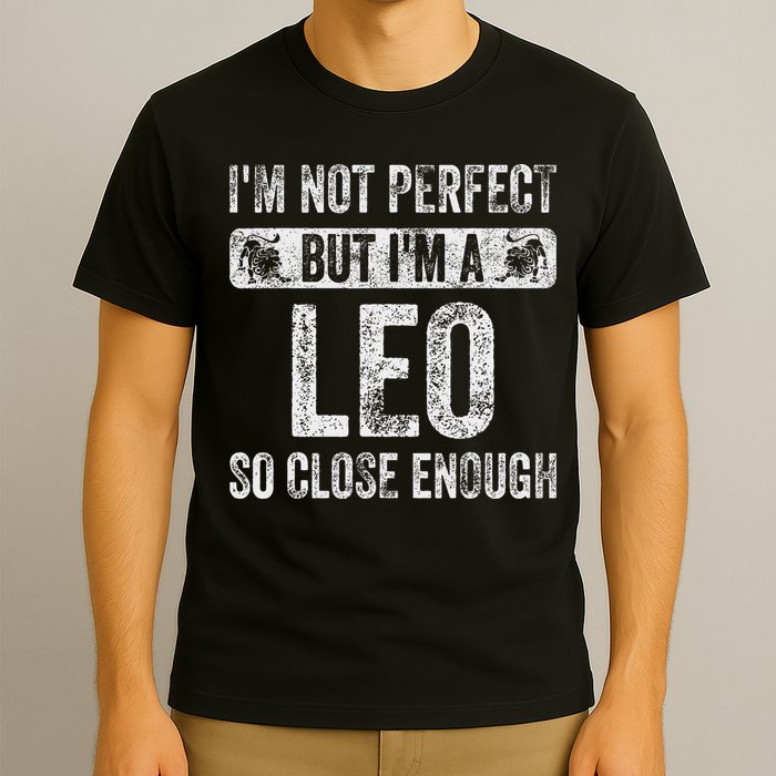 I'm Not Perfect But I'm A Leo Funny Horoscope Zodiac Sign T-Shirt