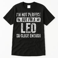 I'm Not Perfect But I'm A Leo Funny Horoscope Zodiac Sign Tall T-Shirt