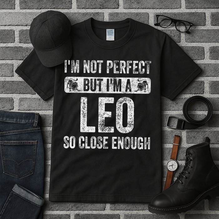 I'm Not Perfect But I'm A Leo Funny Horoscope Zodiac Sign Tall T-Shirt