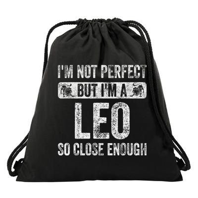 I'm Not Perfect But I'm A Leo Funny Horoscope Zodiac Sign Drawstring Bag