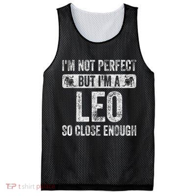 I'm Not Perfect But I'm A Leo Funny Horoscope Zodiac Sign Mesh Reversible Basketball Jersey Tank