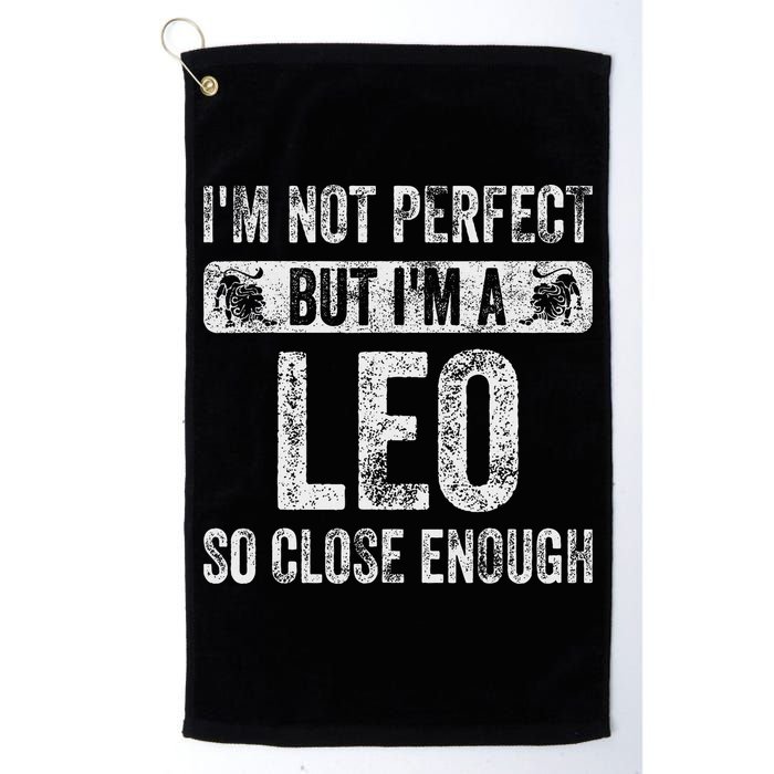 I'm Not Perfect But I'm A Leo Funny Horoscope Zodiac Sign Golf Towel