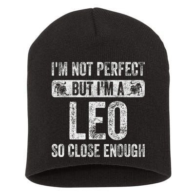 I'm Not Perfect But I'm A Leo Funny Horoscope Zodiac Sign Short Acrylic Beanie