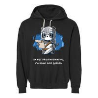 I'm Not Procrastinating I'm Doing Side Quests Garment-Dyed Fleece Hoodie