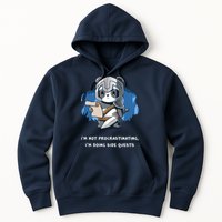 I'm Not Procrastinating I'm Doing Side Quests Hoodie