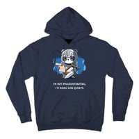I'm Not Procrastinating I'm Doing Side Quests Tall Hoodie