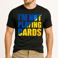 Im Not Playing Cards Zelensky Quote Support Pro Ukraine Cooling Performance Crew T-Shirt