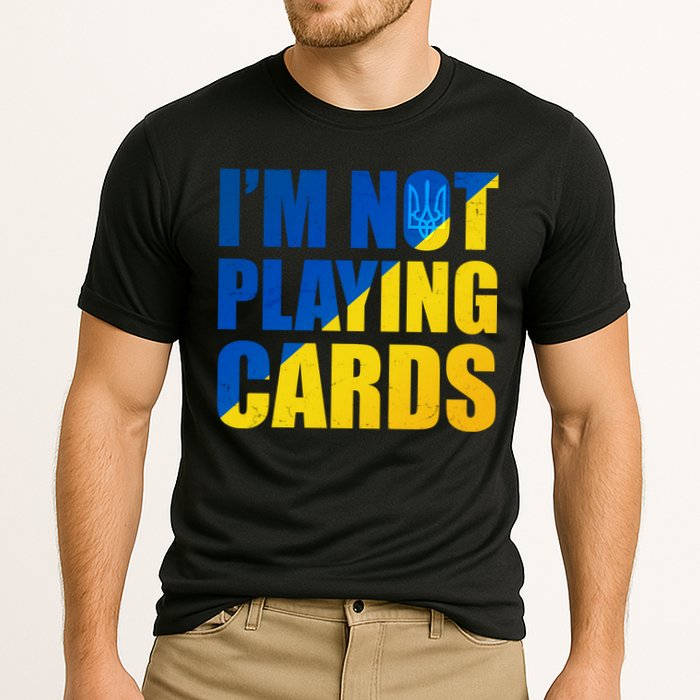 Im Not Playing Cards Zelensky Quote Support Pro Ukraine Cooling Performance Crew T-Shirt