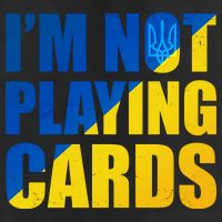 Im Not Playing Cards Zelensky Quote Support Pro Ukraine Adult Drive Performance Visor