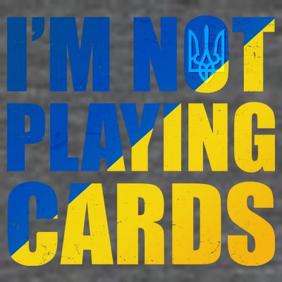 Im Not Playing Cards Zelensky Quote Support Pro Ukraine T-Shirt