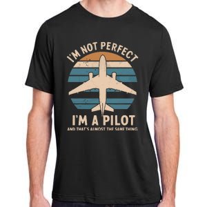 Im Not Perfect But Im A Pilot Adult ChromaSoft Performance T-Shirt