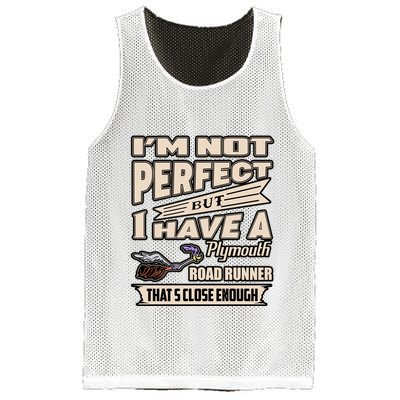 IM Not Perfect But I Have A Plymouth Road Runner Mesh Reversible Basketball Jersey Tank