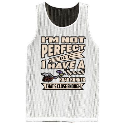 IM Not Perfect But I Have A Plymouth Road Runner Mesh Reversible Basketball Jersey Tank