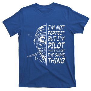 IM Not Perfect But Im A Pilot Airplane T-Shirt