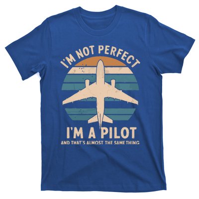 IM Not Perfect But Im A Pilot Airplane T-Shirt