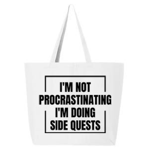 IM Not Procrastinating IM Doing Side Quests 25L Jumbo Tote