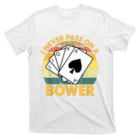 I Never Pass On A Bower Vintage Funny Euchre Card Game T-Shirt