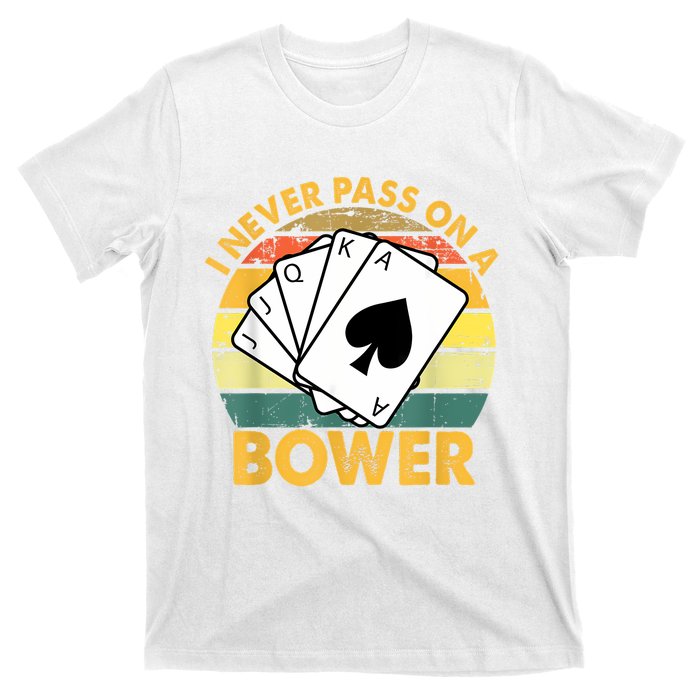 I Never Pass On A Bower Vintage Funny Euchre Card Game T-Shirt