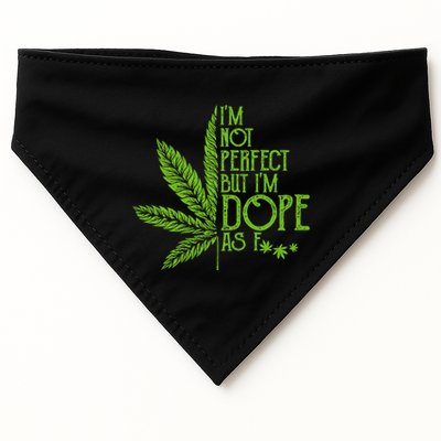 IM Not Perfect But IM Dope USA-Made Doggie Bandana