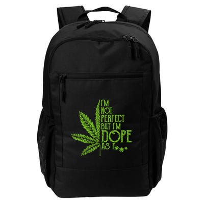 IM Not Perfect But IM Dope Backpack