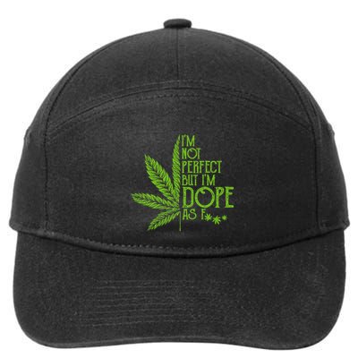 IM Not Perfect But IM Dope 7-Panel Snapback Hat