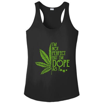 IM Not Perfect But IM Dope Ladies PosiCharge Competitor Racerback Tank