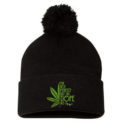 IM Not Perfect But IM Dope Pom Pom 12in Knit Beanie
