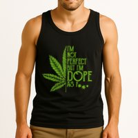 IM Not Perfect But IM Dope Tank Top