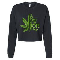 IM Not Perfect But IM Dope Cropped Pullover Crew