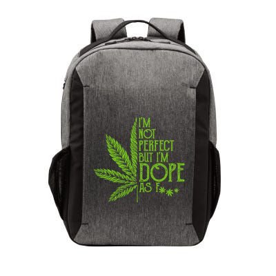 IM Not Perfect But IM Dope Vector Backpack
