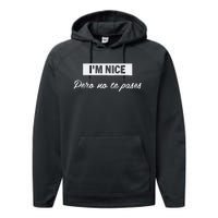 Im Nice Pero No Te Pases Funny Saying Women Latina Gift Performance Fleece Hoodie