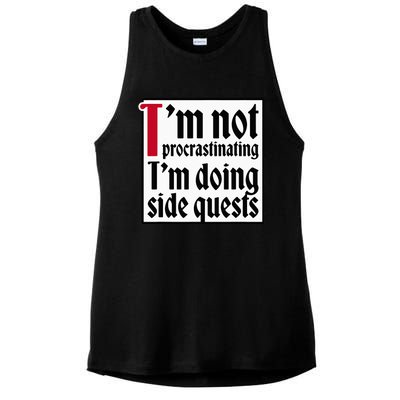 I'm not procrastinating I'm doing side quests Ladies PosiCharge Tri-Blend Wicking Tank