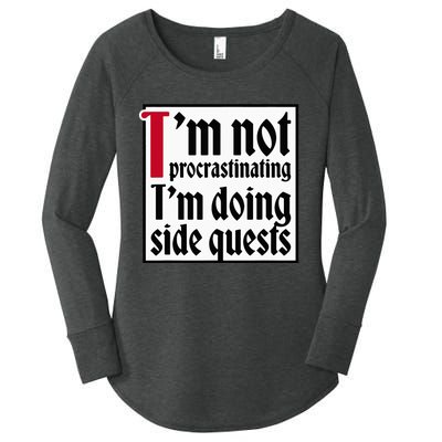 I'm not procrastinating I'm doing side quests Women's Perfect Tri Tunic Long Sleeve Shirt