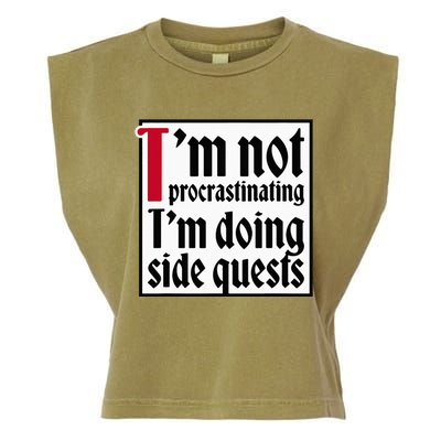 I'm not procrastinating I'm doing side quests Garment-Dyed Women's Muscle Tee