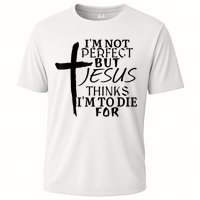 I'm Not Perfect But Jesus Thinks I'm To Die For Performance Shirt
