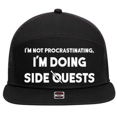 I'm Not Procrastinating I'm Doing Side Quests Gamer 7 Panel Mesh Trucker Snapback Hat
