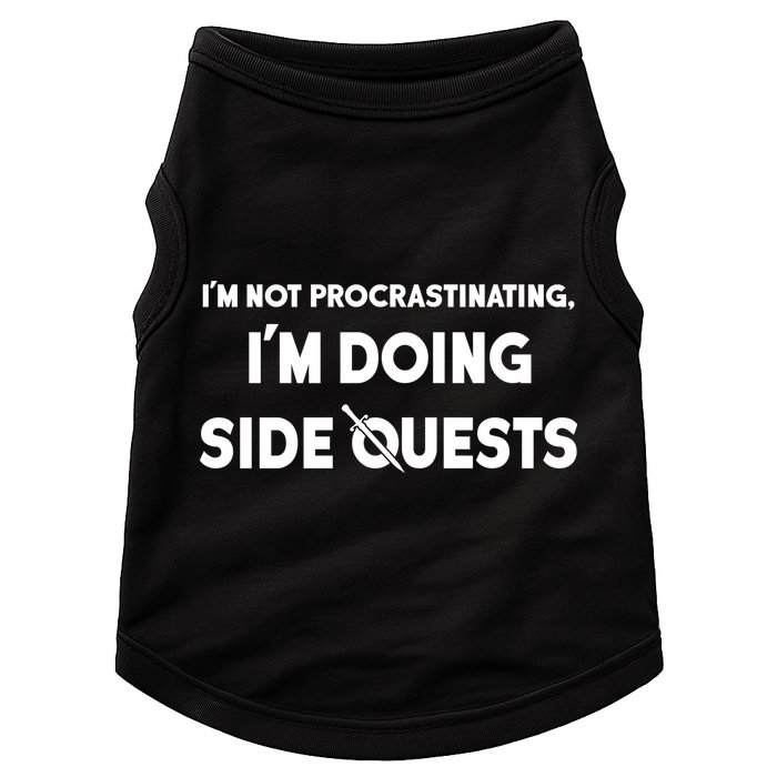 I'm Not Procrastinating I'm Doing Side Quests Gamer Doggie Tank
