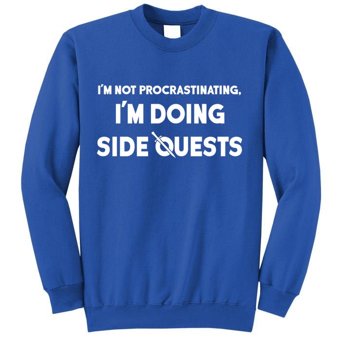 I'm Not Procrastinating I'm Doing Side Quests Gamer Sweatshirt