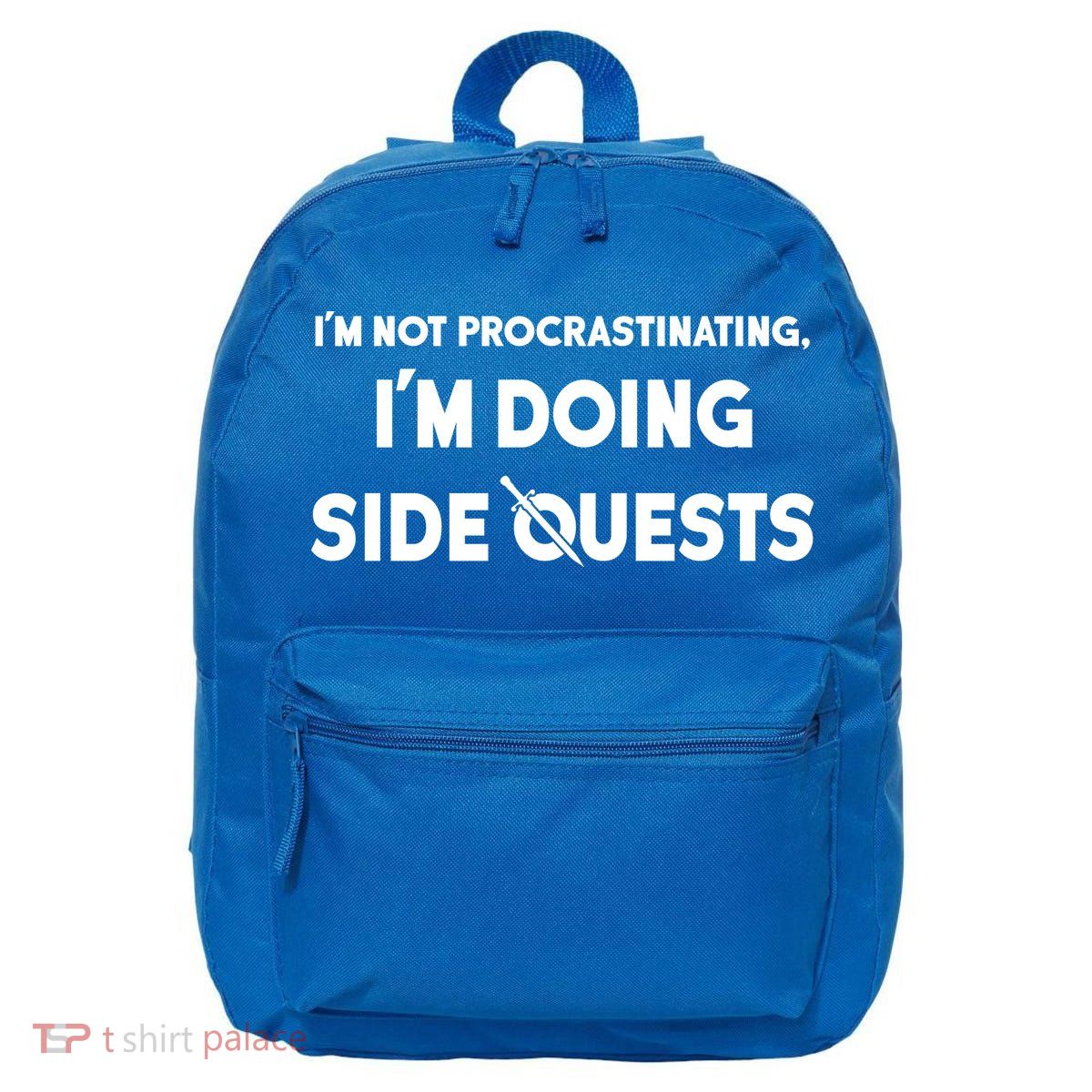 I'm Not Procrastinating I'm Doing Side Quests Gamer 16 in Basic Backpack