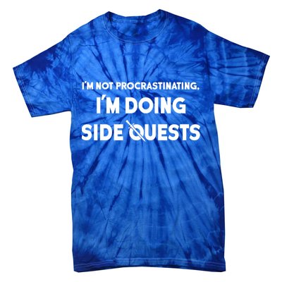 I'm Not Procrastinating I'm Doing Side Quests Gamer Tie-Dye T-Shirt