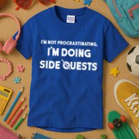 I'm Not Procrastinating I'm Doing Side Quests Gamer Kids T-Shirt