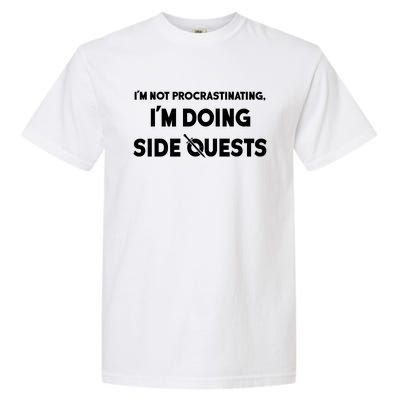 I'm Not Procrastinating I'm Doing Side Quests Gamer Garment-Dyed Heavyweight T-Shirt