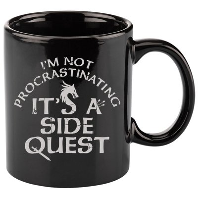 I'm Not Procrastinating, It's A Side Quest 11oz C Handle Ceramic Mug
