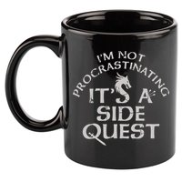 I'm Not Procrastinating, It's A Side Quest 11oz C Handle Ceramic Mug
