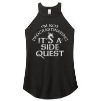 I'm Not Procrastinating, It's A Side Quest Women's Perfect Tri Rocker Tank