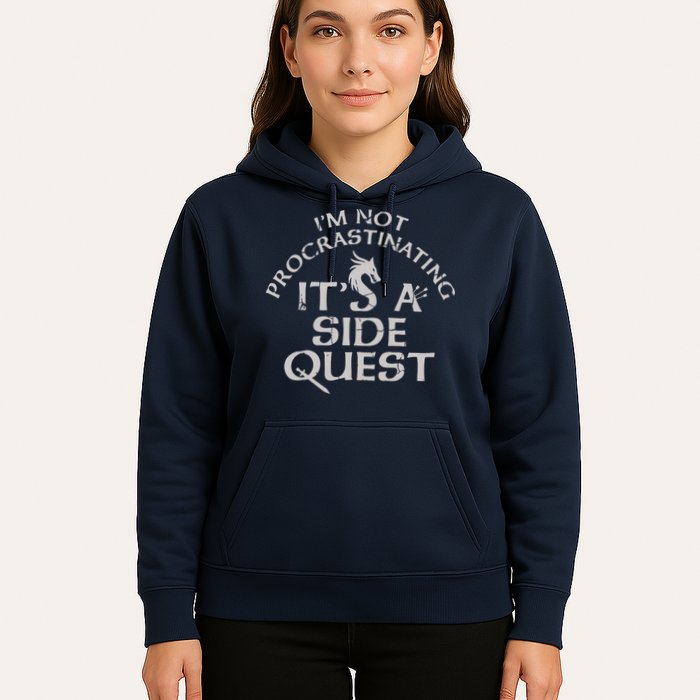 I'm Not Procrastinating, It's A Side Quest Hoodie