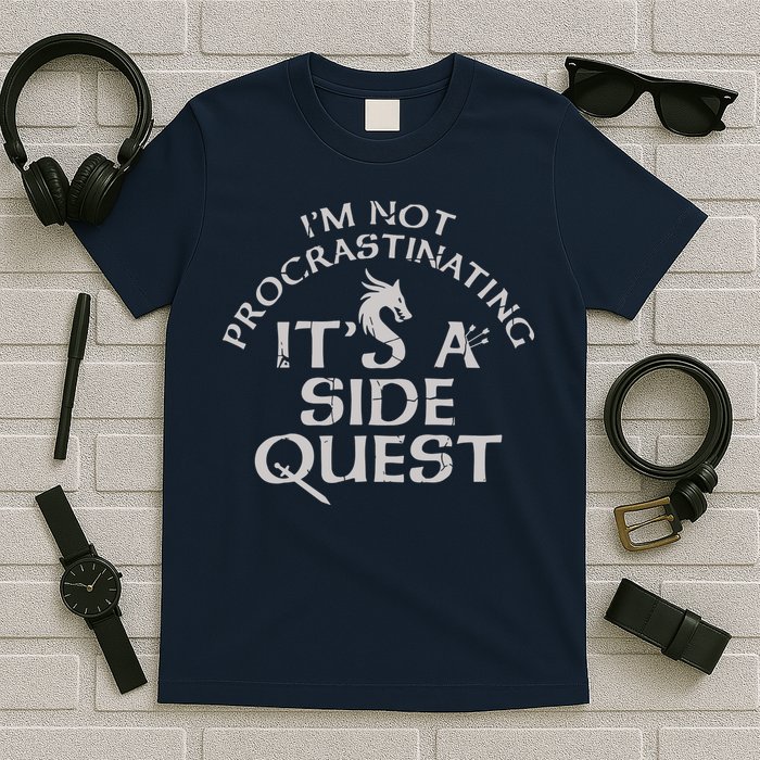 I'm Not Procrastinating, It's A Side Quest T-Shirt