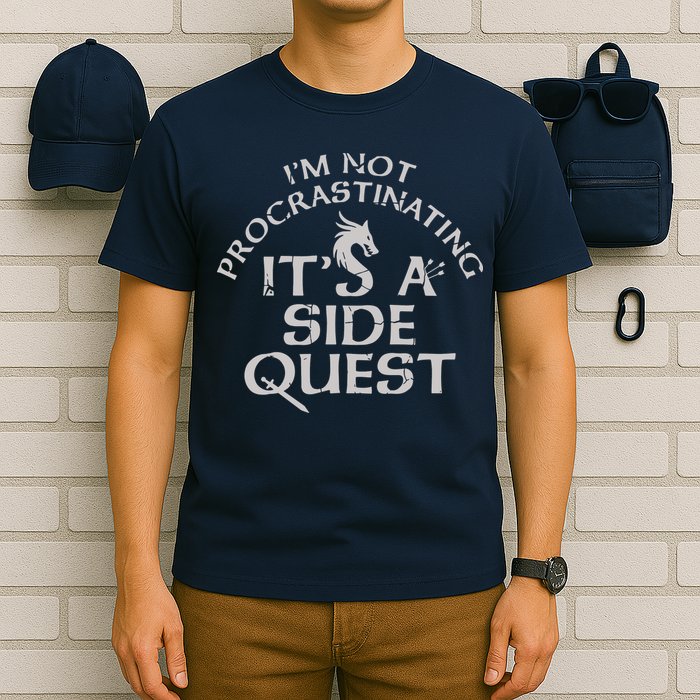 I'm Not Procrastinating, It's A Side Quest T-Shirt