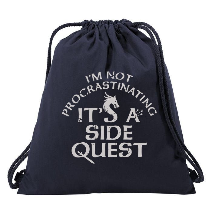 I'm Not Procrastinating, It's A Side Quest Drawstring Bag